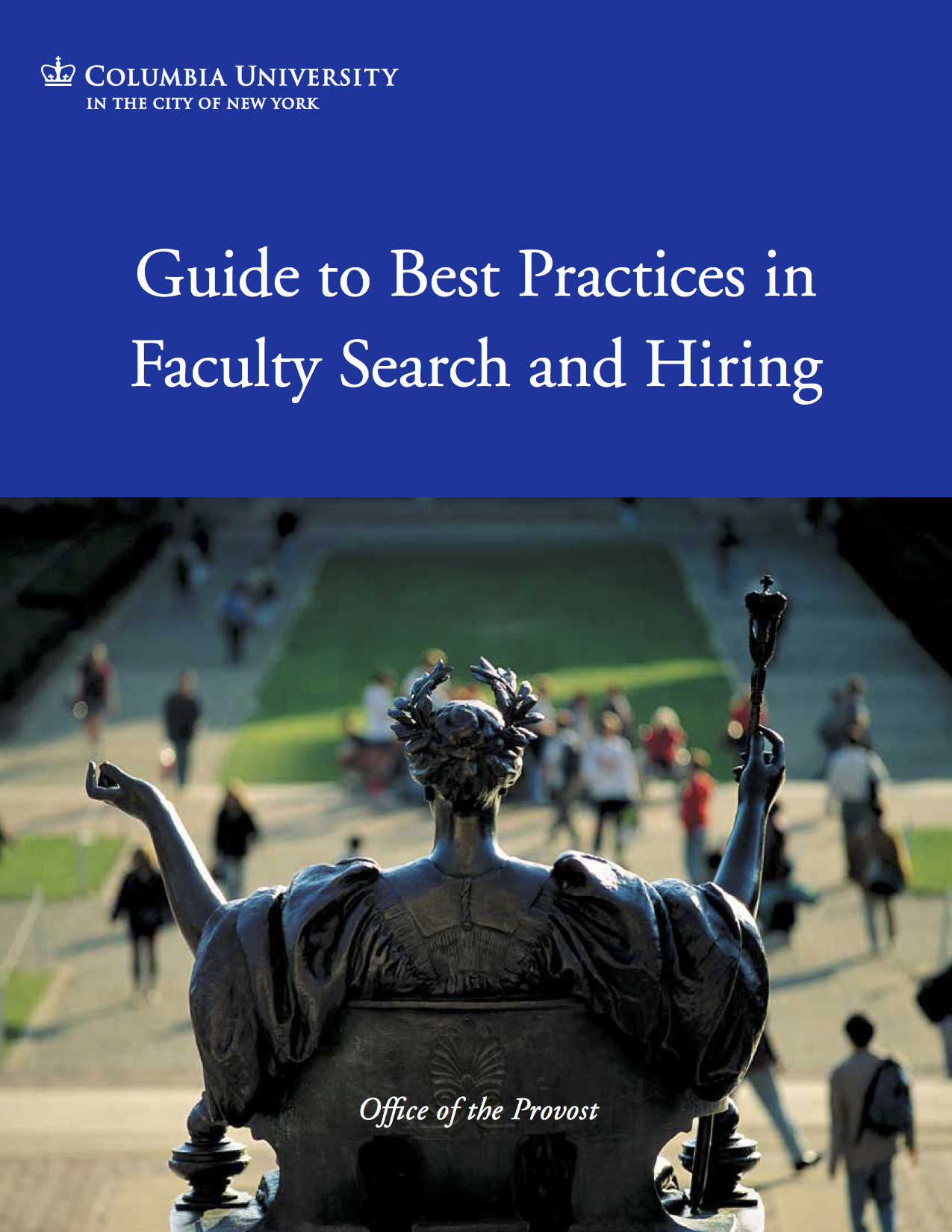 White text on blue background with image of Alma Mater. Text: Guide to Best Practices in Faculty Search and Hiring