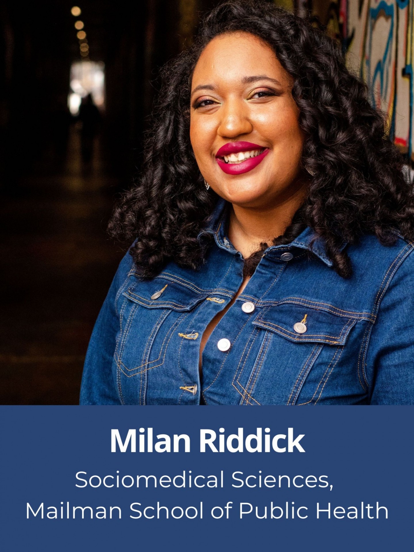Milan Riddick, Sociomedical Sciences, Mailman School of Public Health