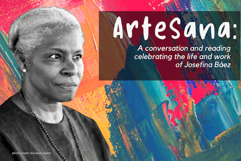 Event poster for artesana: a conversation and reading celebrating the life and work of Josefina Baez