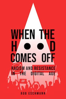 Cover image of When the Hood Comes Off: Racism and Resistance in the Digital Age with red cover and white triangle representing hood