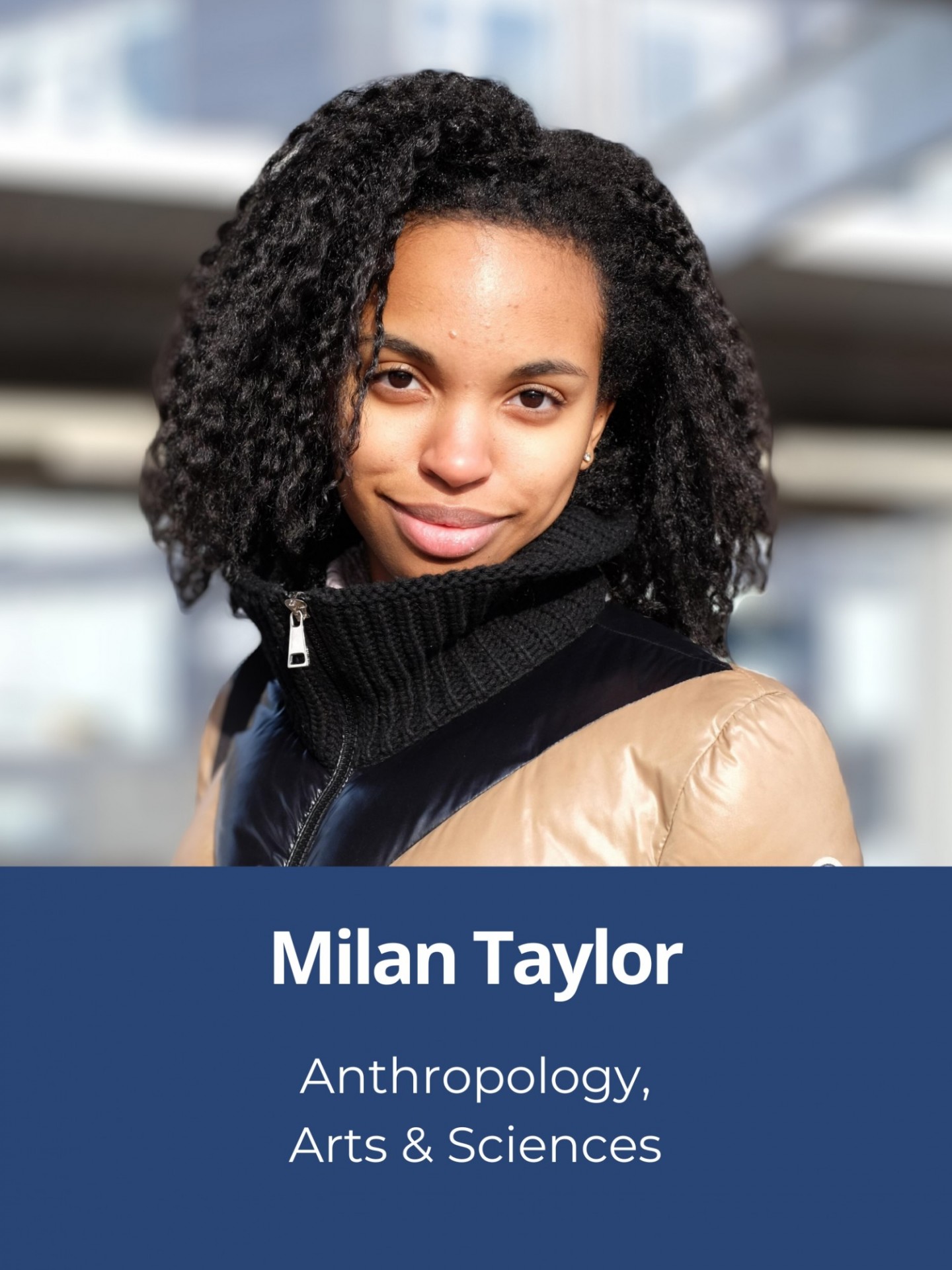 Milan Taylor, Anthropology, Arts & Sciences