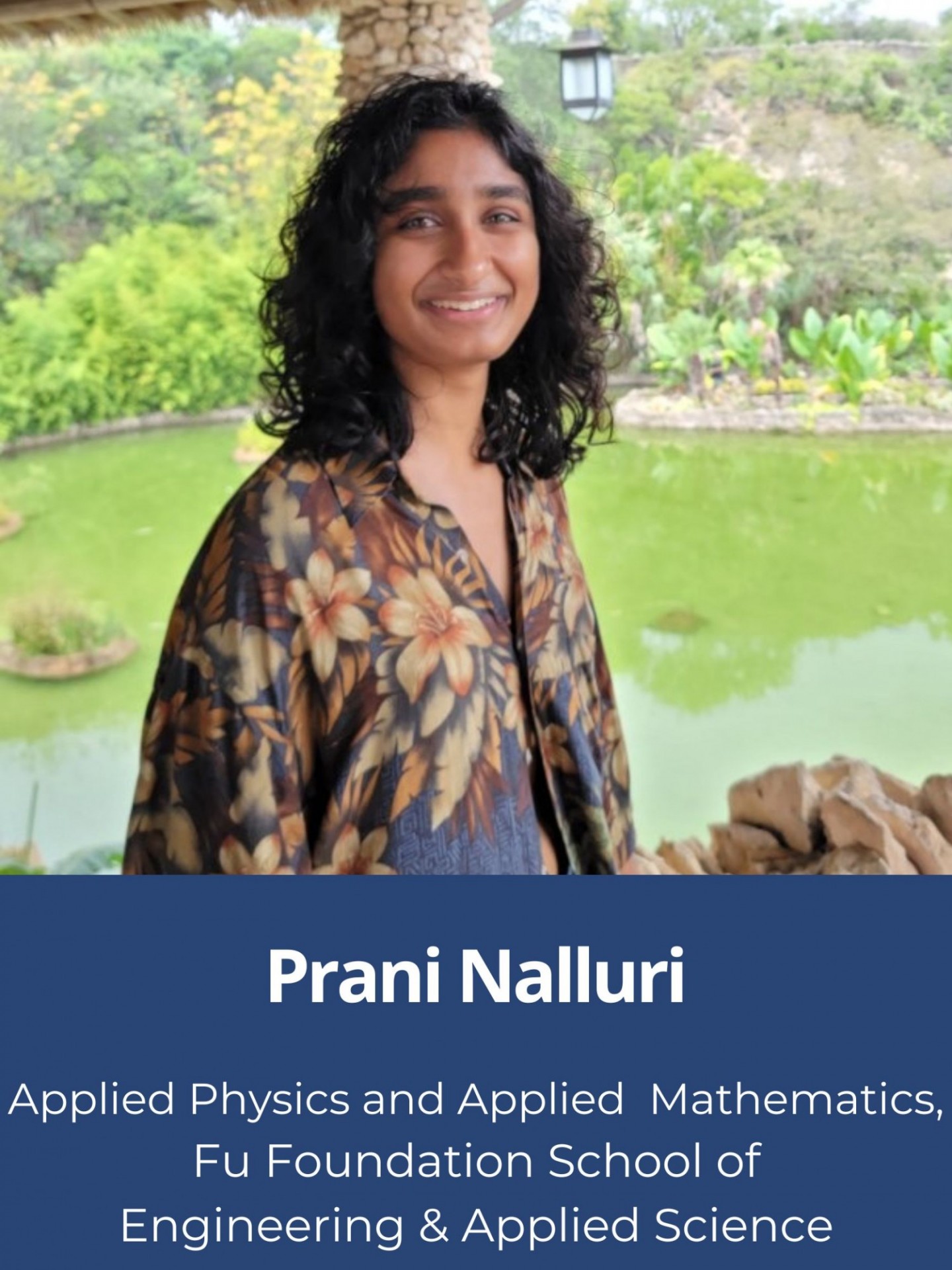 Prani Nalluri, Applied Physics and Applied Mathematics, Fu Foundation School of Engineering & Applied Science