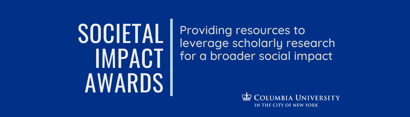 Text Societal Impact Awards Providing resources to leverage scholarly research for a broader social impact
