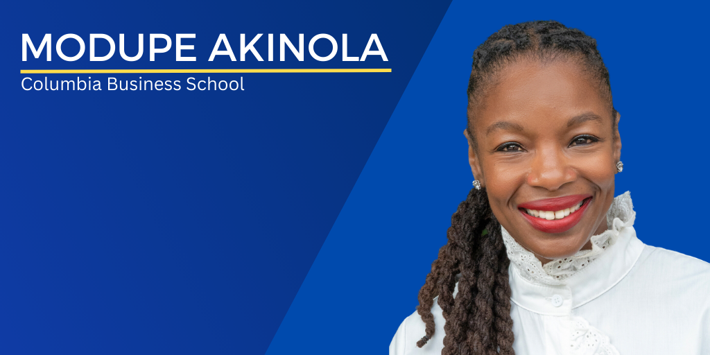 Photo of Modupe Akinola with her name and Columbia Business School