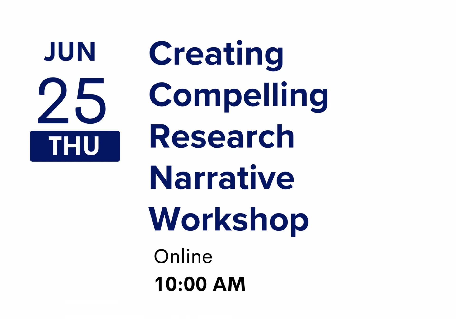 Creating Compelling Research Narrative Workshop
