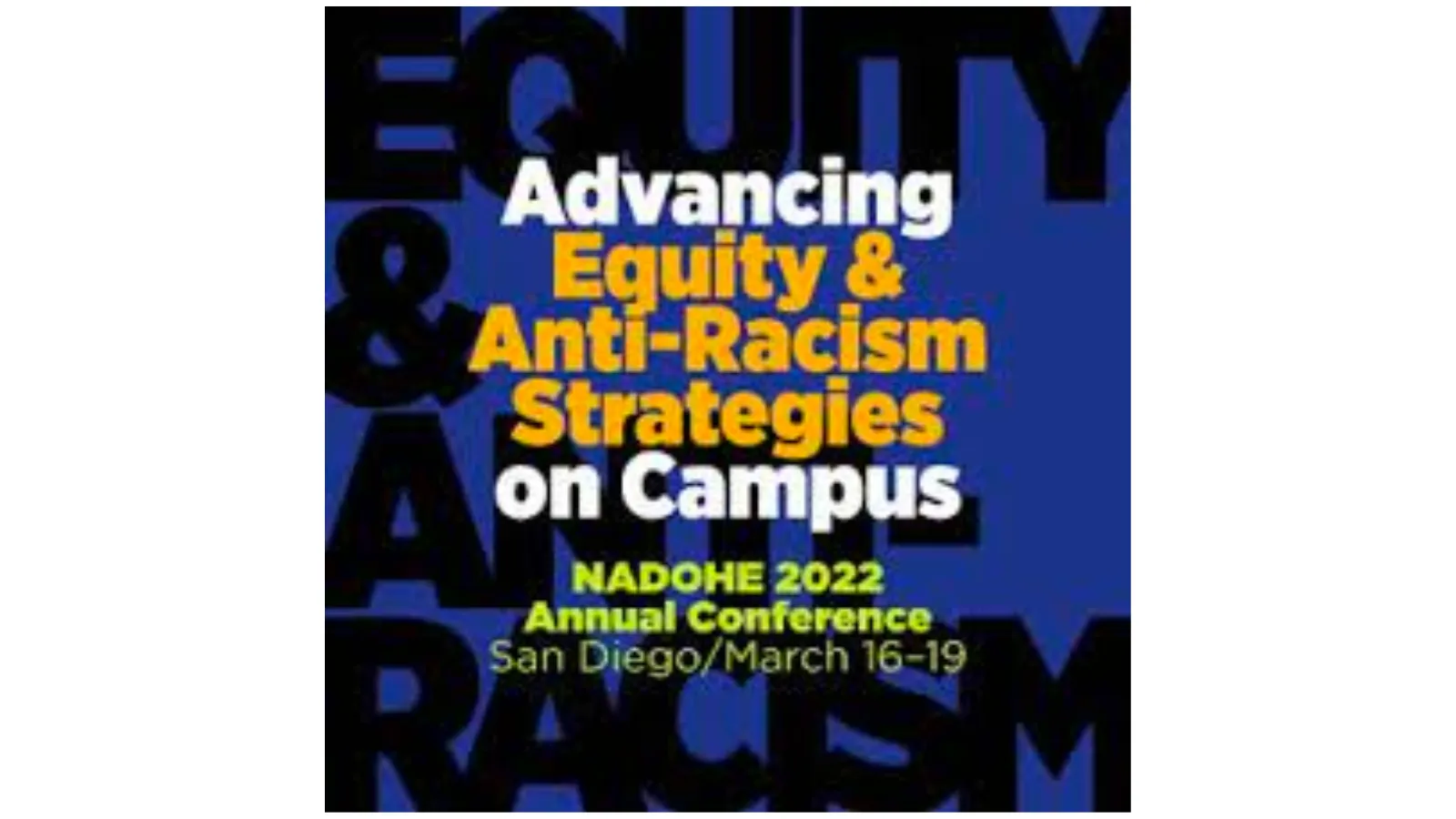 Graphic advertising NADOHE 2022 Conference with text "Advancing Equity and Antiracism Strategies on Campus"