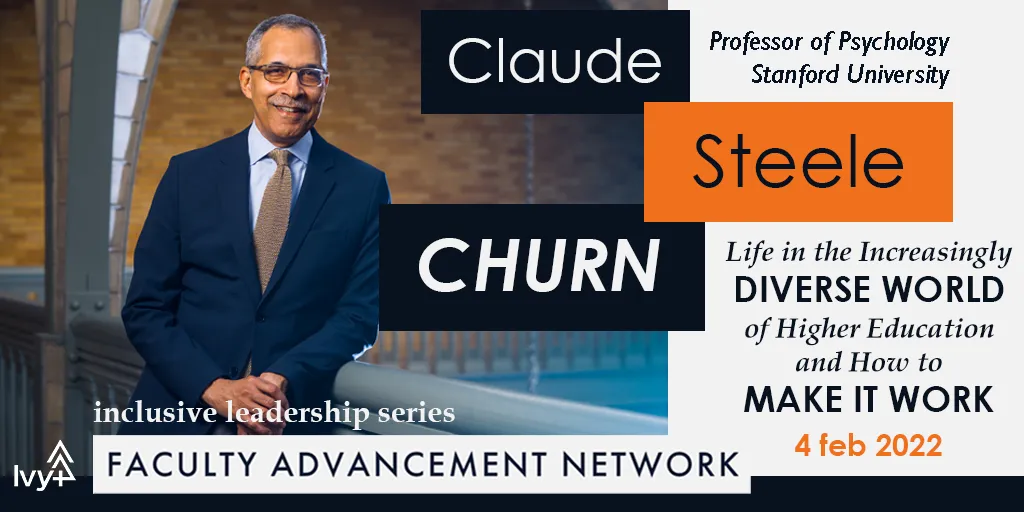 Photo of Claude Steele with text Churn: life in teh increasingly diverse world of higher education