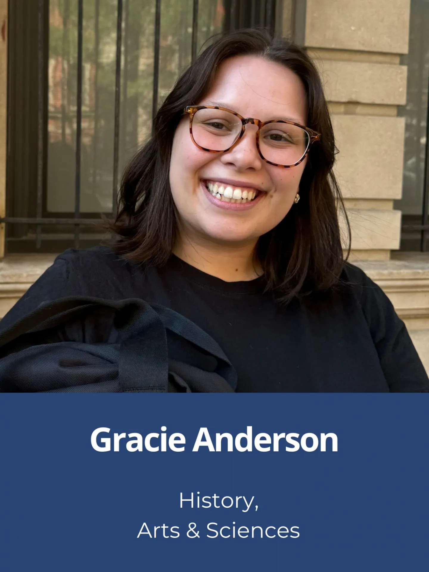 Gracie Anderson, History, Arts & Sciences