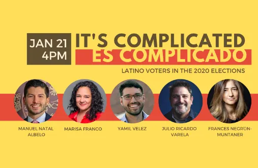 It's Complicated: Latino Voters in the 2020 Elections