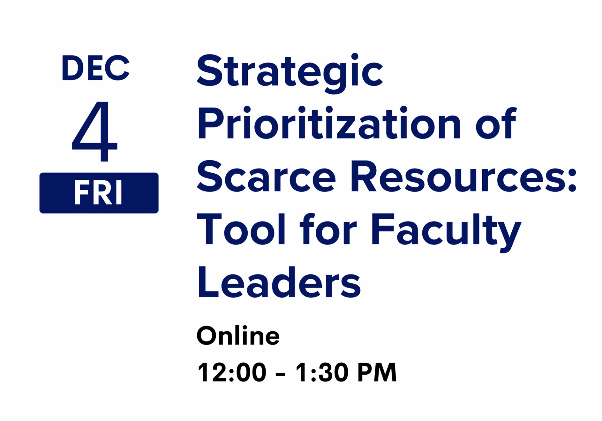Strategic Prioritization of Scarce Resources: Tool for Faculty Leaders